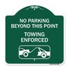 Signmission No Parking Beyond This Point Towing Enforced W/ Graphic Heavy-Gauge Alum, 18" x 18", GW-1818-23760 A-DES-GW-1818-23760